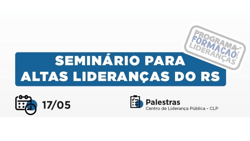 seminario para altas lideranças do RS